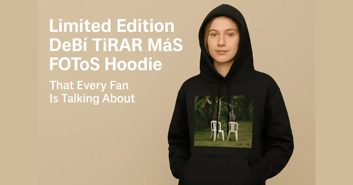 Limited Edition DeBÍ TiRAR MáS FOToS Hoodie That Every Fan Is Talking About