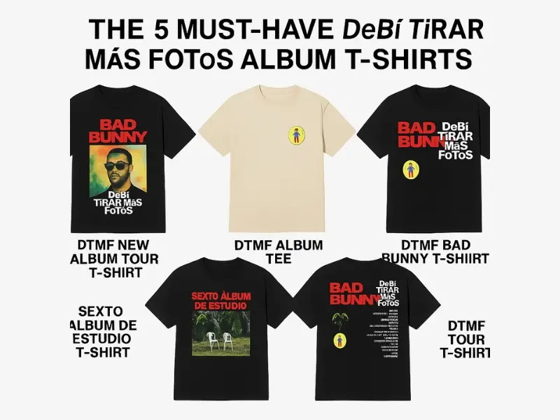 The 5 Must-Have DeBÍ TiRAR MáS FOToS Album T-Shirts The 5 Must-Have DeBÍ TiRAR MáS FOToS Album T-Shirts